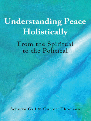 cover image of Understanding Peace Holistically